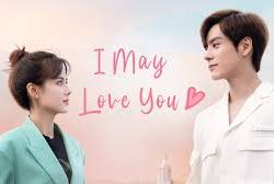 I May Love You-S01