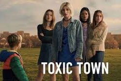 Toxic Town (Season 1)