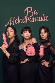 Be Melodramatic S1