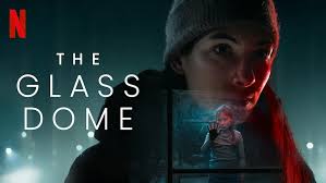 the glass dome
